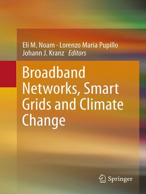 cover image of Broadband Networks, Smart Grids and Climate Change